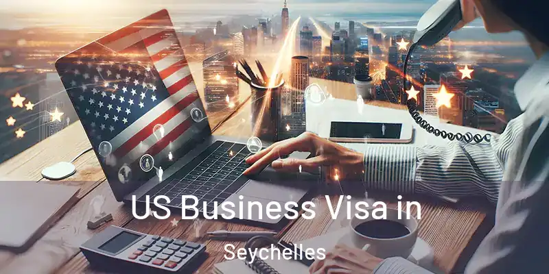  US Business Visa in Seychelles