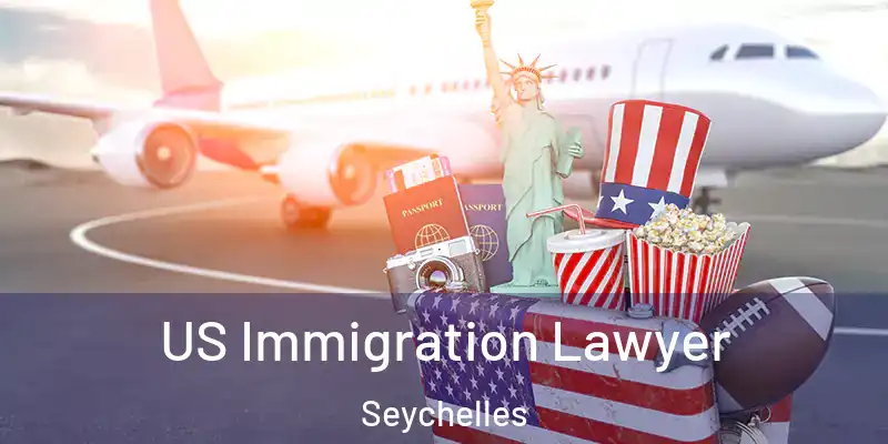  US Immigration Lawyer Seychelles