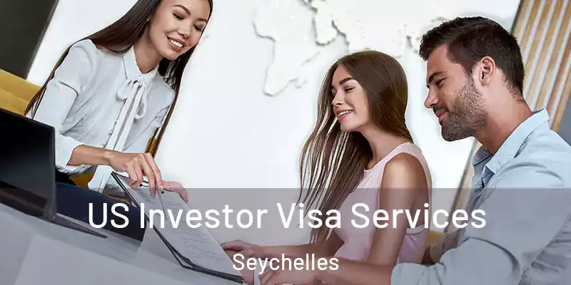  US Investor Visa Services Seychelles