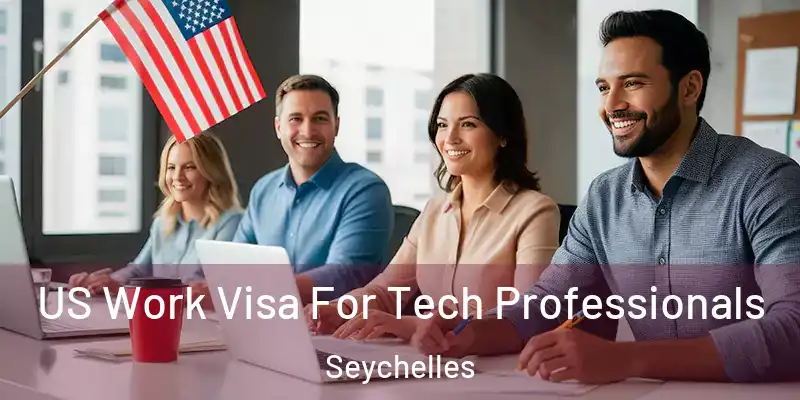  US Work Visa For Tech Professionals Seychelles